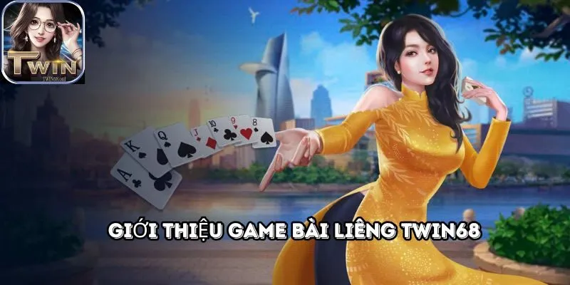 Giới thiệu về game bài Liêng TWIN68