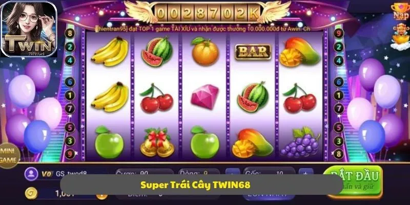 Super Trái Cây TWIN68